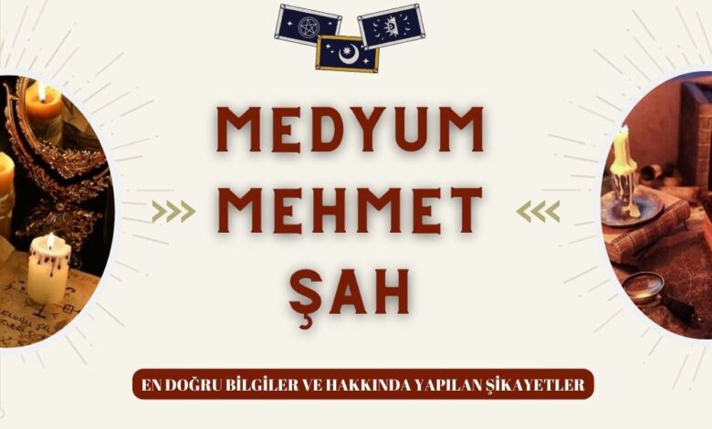 Medyum Mehmet Şah