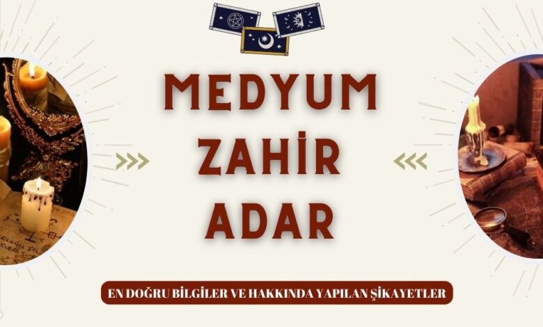 Medyum Zahir Adar