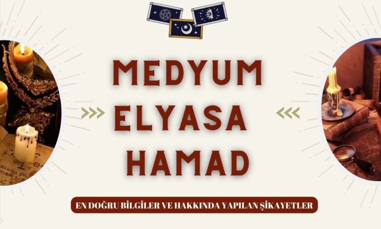 Medyum Elyasa Hamad