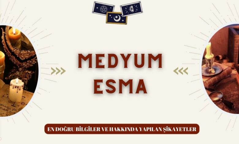 Medyum Esma