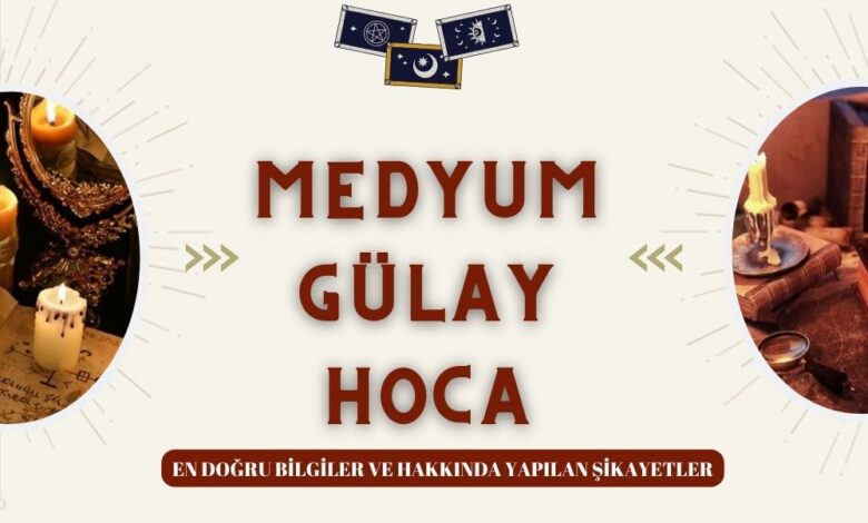 Medyum Gülay Hoca