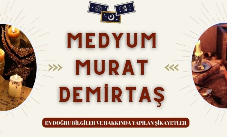 Medyum Murat Demirtaş