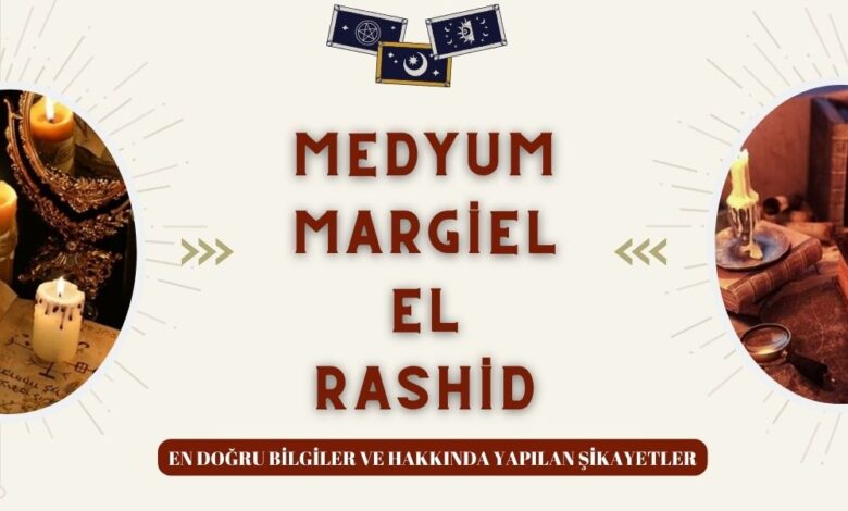 Medyum Margiel El Rashid