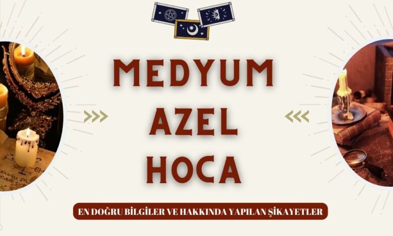 Medyum Azel Hoca